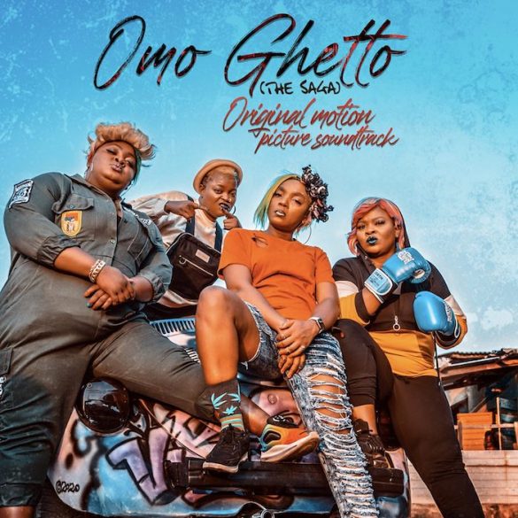 Omo Ghetto: The Saga Full Movie Download