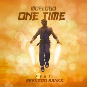 Moelogo – One Time ft. Reekado Banks