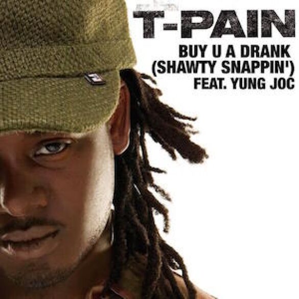 T-Pain – Buy U a Drank ft. Yung Joc