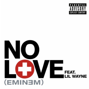 Eminem – No Love ft. Lil Wayne