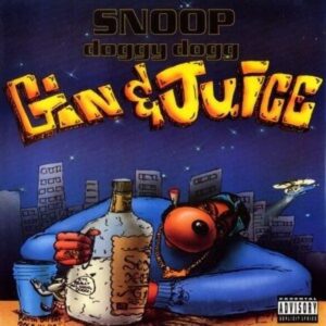 Snoop Dogg – Gin And Juice