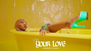Mbosso – For Your Love ft. Zuchu (Video)