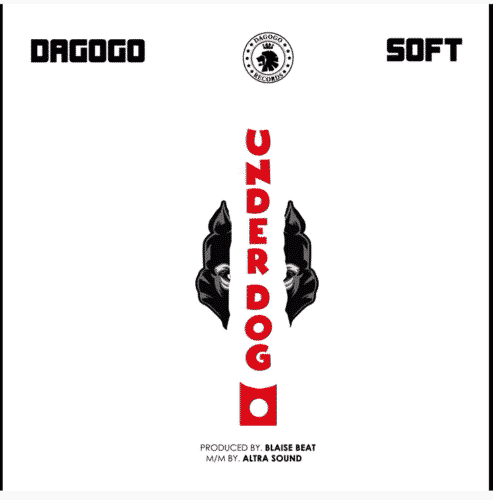 soft x dagogo underdog mp3 download