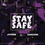jaywon x savefame stay safe