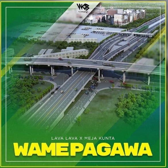 Lava Lava ft. Meja Kunta – Wamepagawa