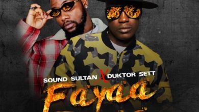 Sound Sultan ft. Duktor Sett – Fayaa Fayaa