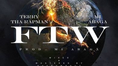 Terry Tha Rapman ft. M.I Abaga – FTW