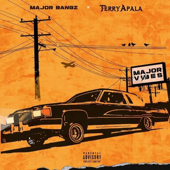 Terry Apala, Major Bangz – Major Vibes EP