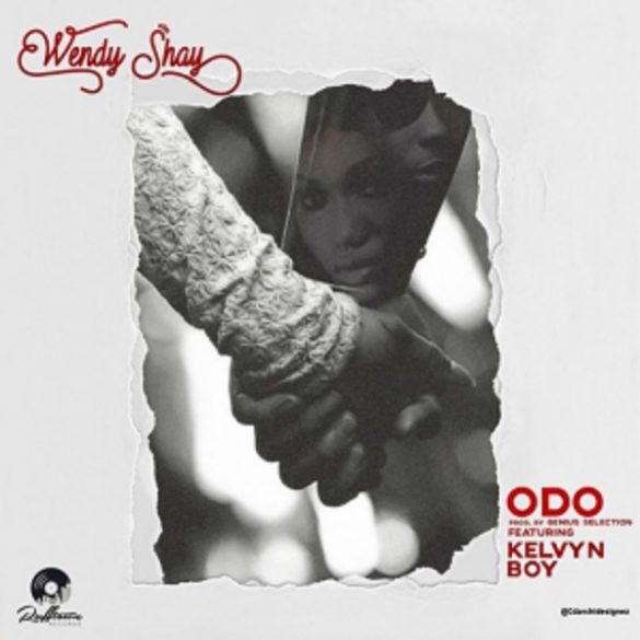 Wendy Shay ft. Kelvyn Boy – Odo