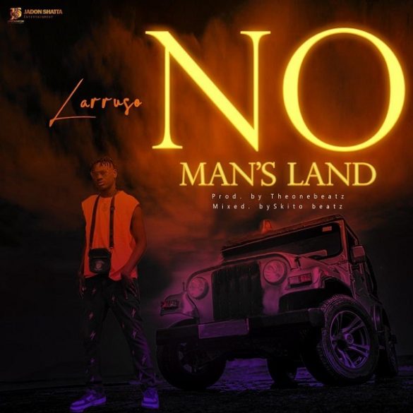 Larruso – No Man’s Land
