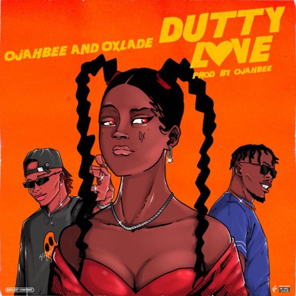 Ojahbee ft. Oxlade – Dutty Love Mp3