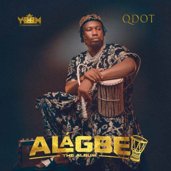 Qdot – Alagbe Album