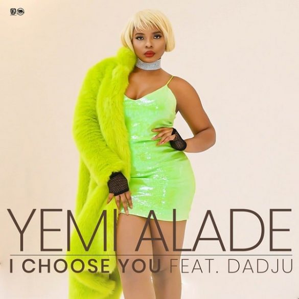 Yemi Alade ft. Dadju – I Choose You Mp3