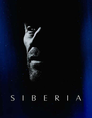 Siberia (2020) Full Movie Download