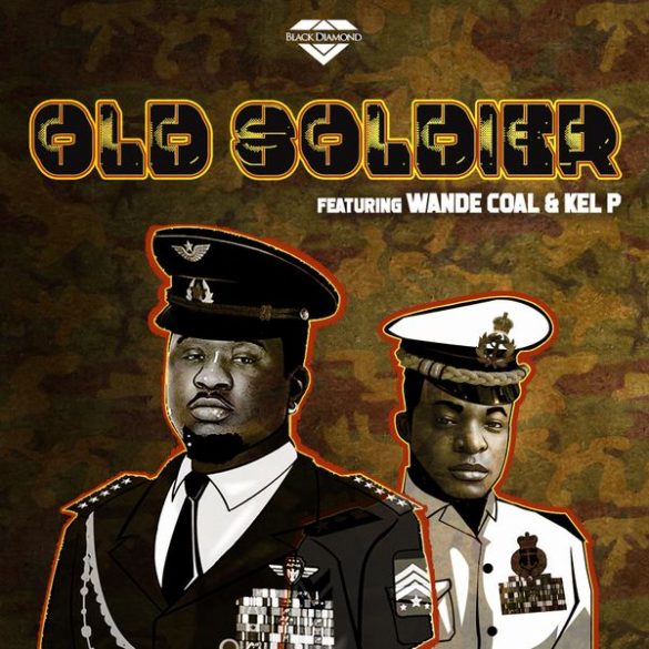 Wande Coal ft. Kel P - Old Soldier