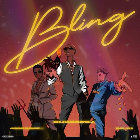 Blaqbonez – Bling ft. Amaarae, Buju
