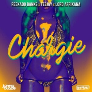 Reekado Banks, Teejay, Lord Afrixana – Chargie ft. Jonny Blaze, Stadic