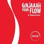 Mayorkun – Ginjaah Your Flow