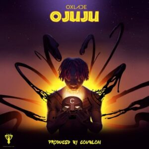 Oxlade – Ojuju (prod. DJ Coublon)