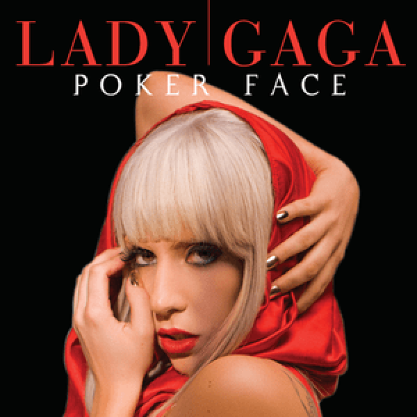 Lady Gaga – Poker Face 