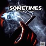 Dee Crown ft. T.I Blaze - Sometimes (Cover)
